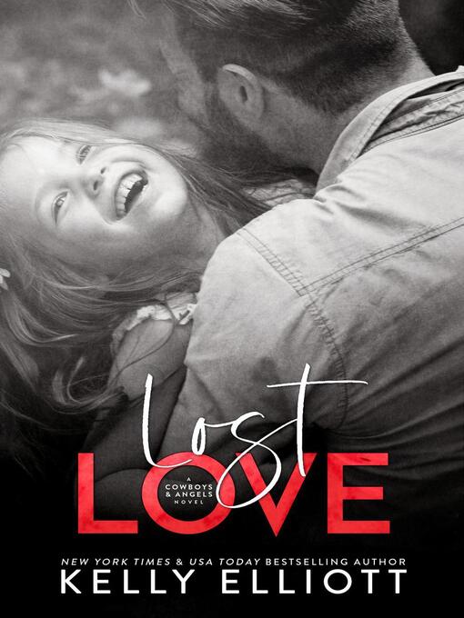 Title details for Lost Love by Kelly Elliott - Available